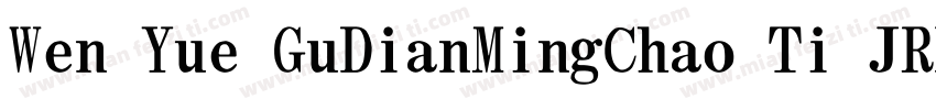 Wen Yue GuDianMingChao Ti JRFC字体转换